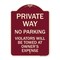 Signmission Private Way Violators Will Towed Away Heavy-Gauge Aluminum Sign, 24" x 18", BU-1824-23237 A-DES-BU-1824-23237 - alternate 1